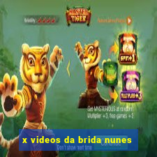 x videos da brida nunes